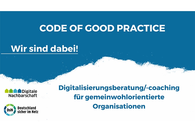 Code Of Good Practice. Wir sind dabei!